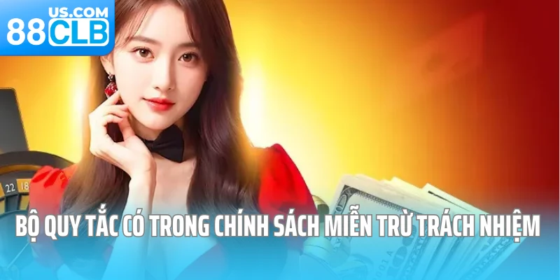 Bộ quy tắc có trong chính sách miễn trừ trách nhiệm Bộ quy tắc có trong chính sách miễn trừ trách nhiệm