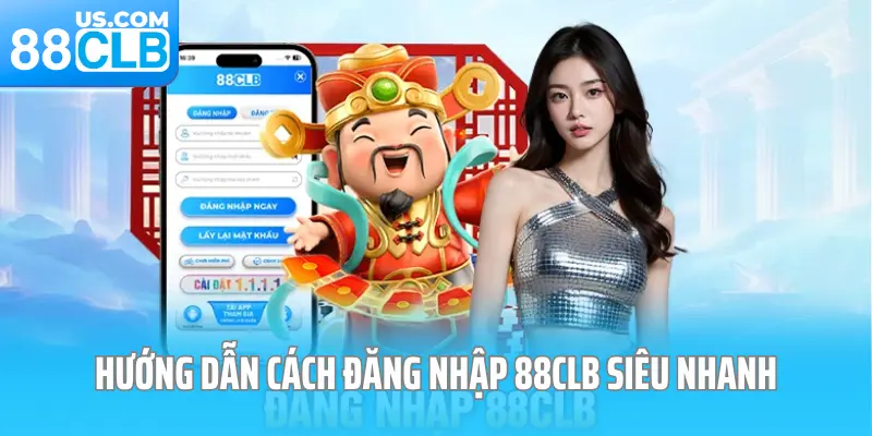 Hướng dẫn cách đăng nhập 88CLB siêu nhanh Hướng dẫn cách đăng nhập 88CLB siêu nhanh