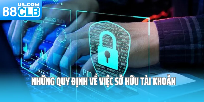 Những quy định về việc sở hữu tài khoản Những quy định về việc sở hữu tài khoản